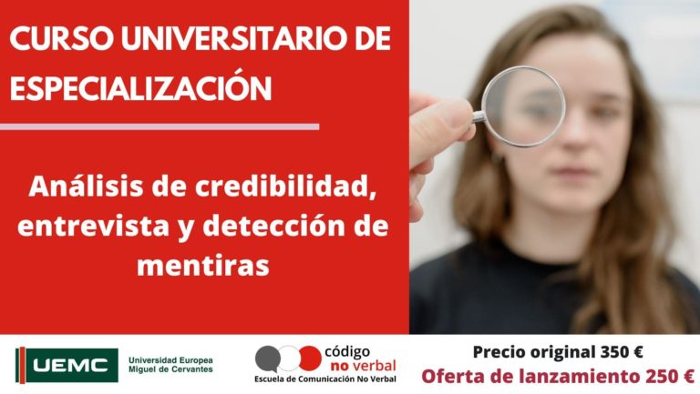 Curso Universitario de Especialización en Análisis de la Credibilidad, Entrevista y Detección de Mentiras